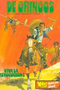 De Gringos: Viva la revolucion!