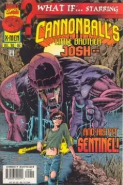What if Cannonball's Little Brother Kept His Pet Sentinel?