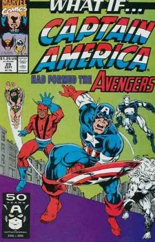 Cover of What If... Captain America Had Formed The Avengers?
