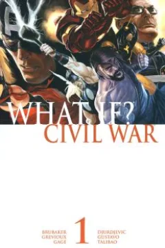 The Stranger; What If Captain America Led All The Heroes Against Registration?; What If Iron Man Lost The Civil War?;