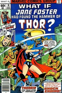 What if Jane Foster had found the hammer of Thor?