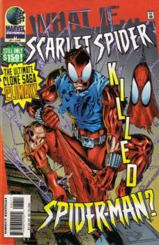 Cover of What if Scarlet Spider killed Spider-Man?