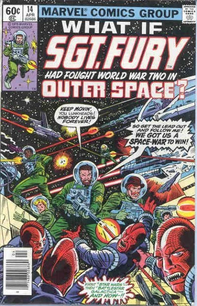 Cover of What If Sgt. Fury and His Howling Commandos Had Fought World War II In Outer Space?