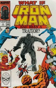 Cover of What If Iron Man Had Been A Traitor?
