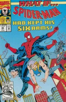 Cover of What If Spider-Man had Kept his Six Arms