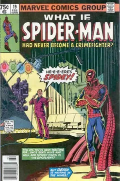 What if Spider-Man had Never Become a Crimefighter?