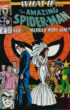 Cover of What if the Amazing Spider-Man had Not Married Mary Jane?