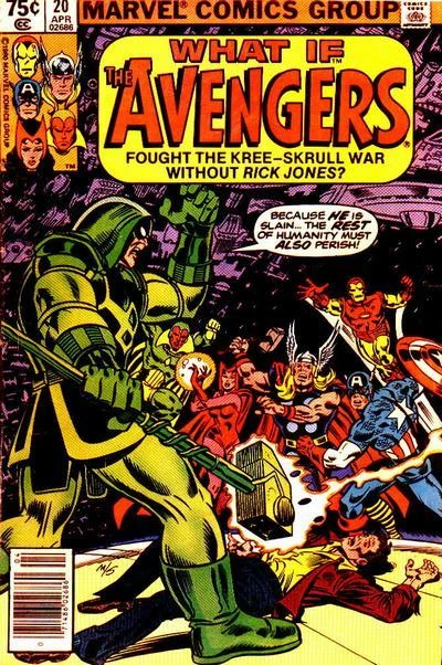 Cover of What If The Avengers Had Fought the Kree-Skrull War Without Rick Jones?