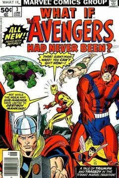 What if the Avengers had never been?
