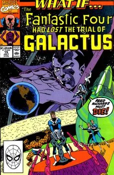 Cover of What if the Fantastic Four had Lost the Trial of Galactus
