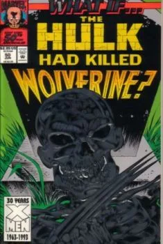 Cover of What If... The Hulk Had Killed Wolverine?