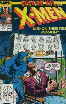 Cover of What If the New X-Men Had Died on Their Very First Mission?