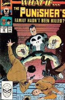 Cover of What If the Punisher's Family Had Not Been Killed in Central Park?
