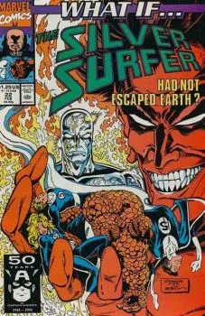 Cover of What if the Silver Surfer had not escaped Earth?