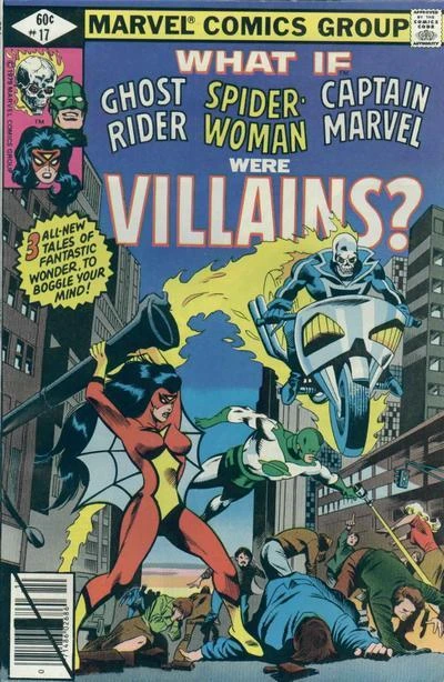 Cover of What If...Ghost Rider, Spider-Woman And Captain Marvel Had Remained Villains?