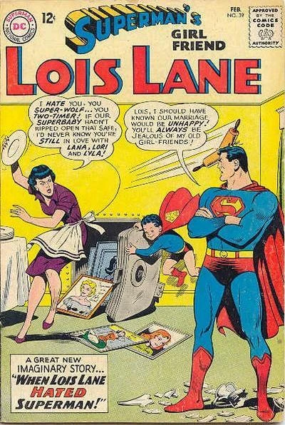 Cover of When Lois Lane Hated Superman!