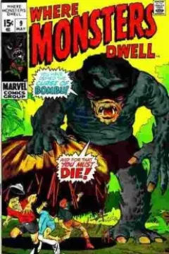 I Learned the Monstrous Secret of Bombu!; I Found the Things from Nowhere; The Magic of Mordoo!; The Man Who Lost the World!