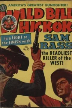 Sam Bass The Beadliest Killer of the West!