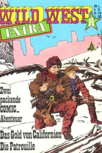 Das Gold von Californien ; Die Patrouille