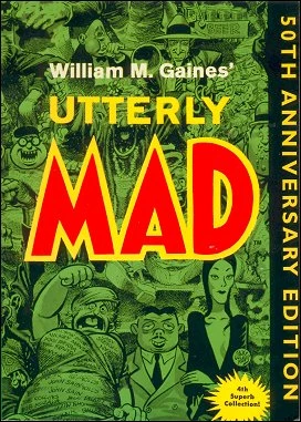 Cover of Utterly Mad 50th Anniversary Edition