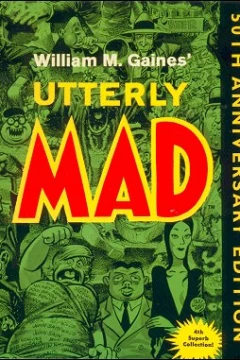Utterly Mad 50th Anniversary Edition