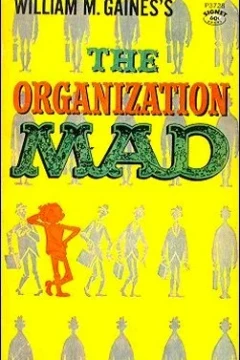 The Organization Mad