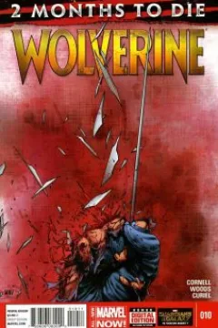 Two Months To Die: The Last Wolverine Story Part One of Three