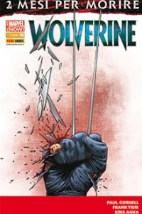 Due mesi per morire: L'ultima storia di Wolverine prima parte