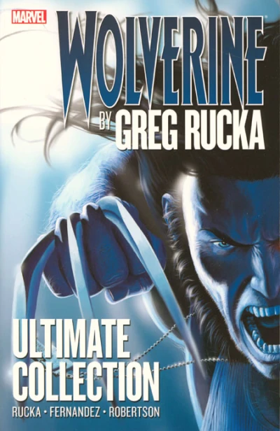 Cover of Wolverine by Greg Rucka Ultimate Collection