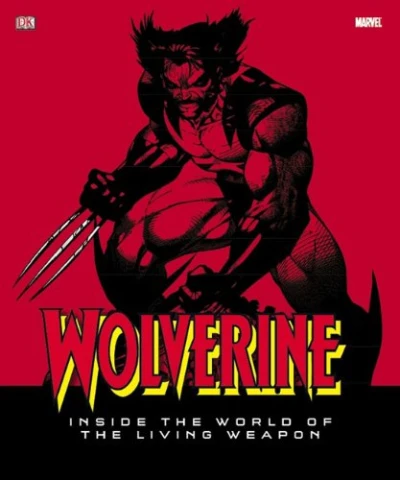 Cover of Wolverine: Inside The World Of The Living Weapon