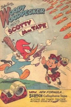 Woody Woodpecker Meets Scotty MacTape