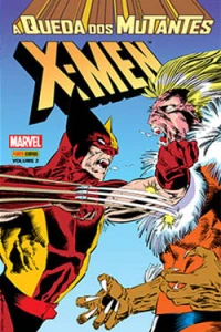 X-Men: A Queda dos Mutantes Vol. 2