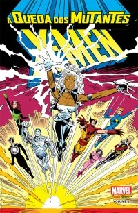 Cover of X-Men: A Queda dos Mutantes Vol. 3