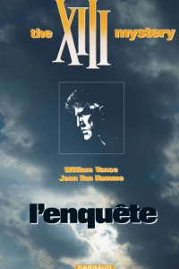 The XIII Mystery: L'Enquete