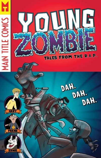 Cover of I Was a Teenage Zombie!