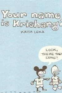 Your name is Krishangi.