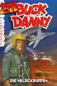 Buck Danny: Die »Blackbirds«