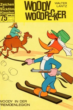 Woody Woodpecker : Woody in der Fremdenlegion