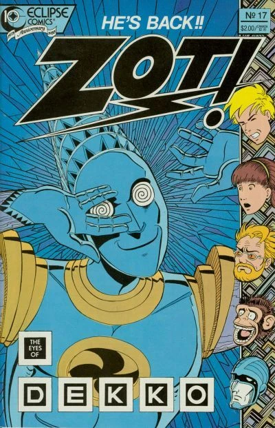 Cover of The Eyes of Dekko Pt. 1; The Adventures of Zot! in Dimension 10 ½! #17