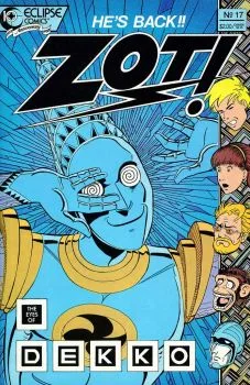 Cover of The Eyes of Dekko Pt. 1; The Adventures of Zot! in Dimension 10 ½! #17