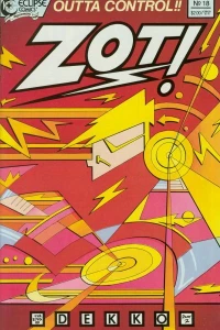 The Eyes of Dekko Pt. 2; The Adventures of Zot! in Dimension 10 ½ 18