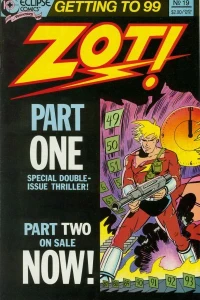 Getting to 99 Pt. 1; The Adventures of Zot! in Dimension 10 ½ 19