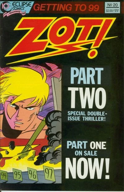 Cover of Getting to 99 Pt. 2; The Adventures of Zot! in Dimension 10 ½ 20