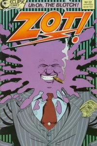 Can't Buy Me Love Pt.2; The Adventures of Zot! in Dimension 10 ½ 22