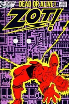 The Ghost in the Machine Part 3; The Adventures of Zot! in Dimension 10 ½: The Stupidity Plague