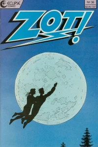 The Great Escape; The Adventures of Zot! in Dimension 10 ½: Zot in the Act