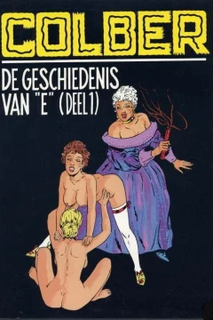 De Geschiedenis van "E" deel 1