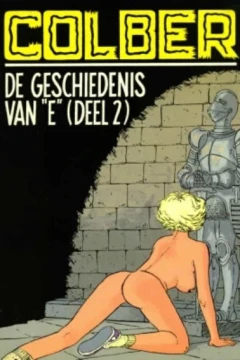De Geschiedenis van "E" deel 2