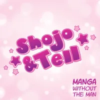 Shojo & Tell