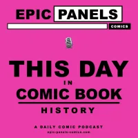 This Day In Comic History